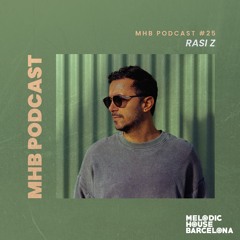 RASI Z - MHB Podcast #25