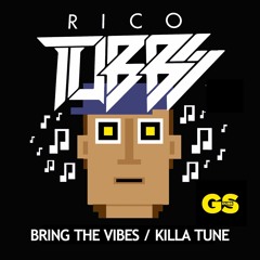 Rico Tubbs - Bring The Vibes