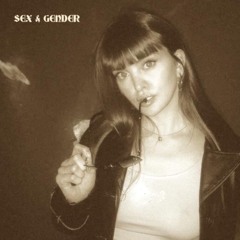 SEX & GENDER #2