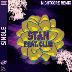 Stan (feat. kaiteki) - Nightcore Remix
