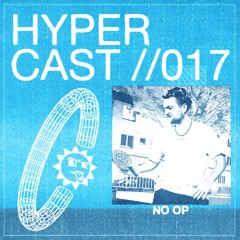 HYPERCAST #017 - No Op