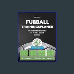 Download Ebook ❤ Fußball Trainingsplaner: Die 100 besten Übungen für die B- und A- Jugend (German