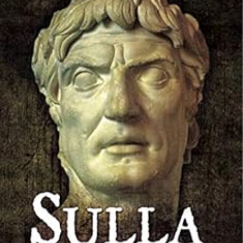 free KINDLE 🖊️ Sulla: A Dictator Reconsidered by Lynda Telford EBOOK EPUB KINDLE PDF