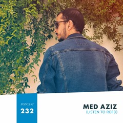 HMWL Podcast 232 - Med Aziz