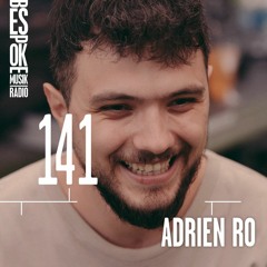 Bespoke Musik Radio 141 : Adrien Ro