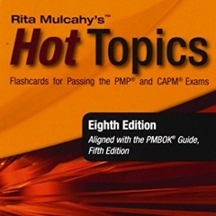[Get] KINDLE PDF EBOOK EPUB Rita Mulcahy's Hot Topics Flashcards for Passing the PMP and CAPM Exams
