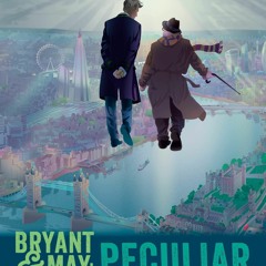EBOOK Bryant & May: Peculiar London (Peculiar Crimes Unit)