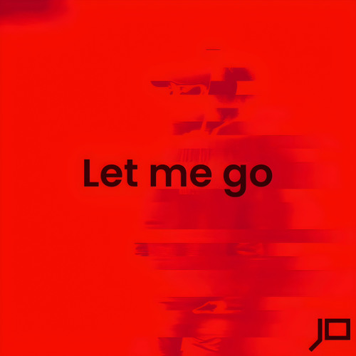 JO - Let Me Go