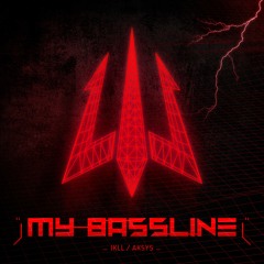 JKLL & Aksys - My  Bassline