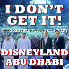 I Don't Get It: Disney Abu Dhabi