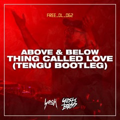 Above & Beyond - Thing Called Love (Tengu Bootleg) [FREE DOWNLOAD]