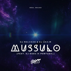 Mussulo - DJ Malvado, DJ AKA-m, by DJ Boss in Portugal (Version Extended)