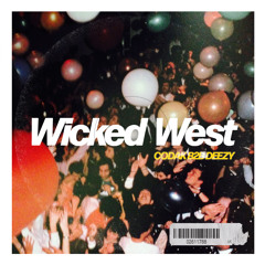 Codak B2B Deezy - Wicked West (FULL SET)