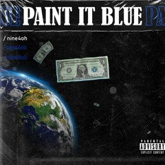 Nine4oh - Paint It Blue (Prod by CorMill)