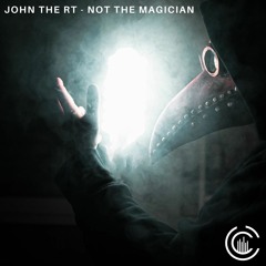 John The RT - Not The Magician