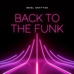 BACK TO THE FUNK