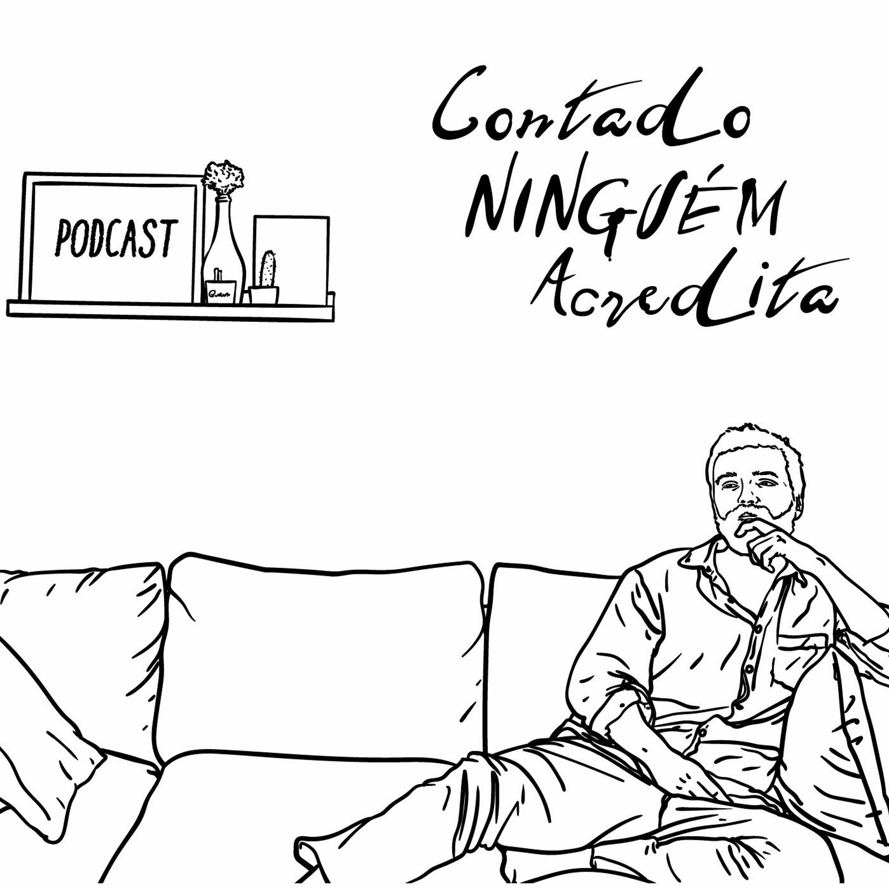 Contado Ninguém Acredita
