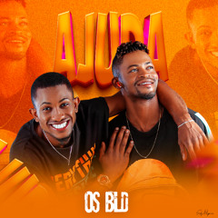 Os Bld - Ajuda (Afro House)[Aúdio Oficial]