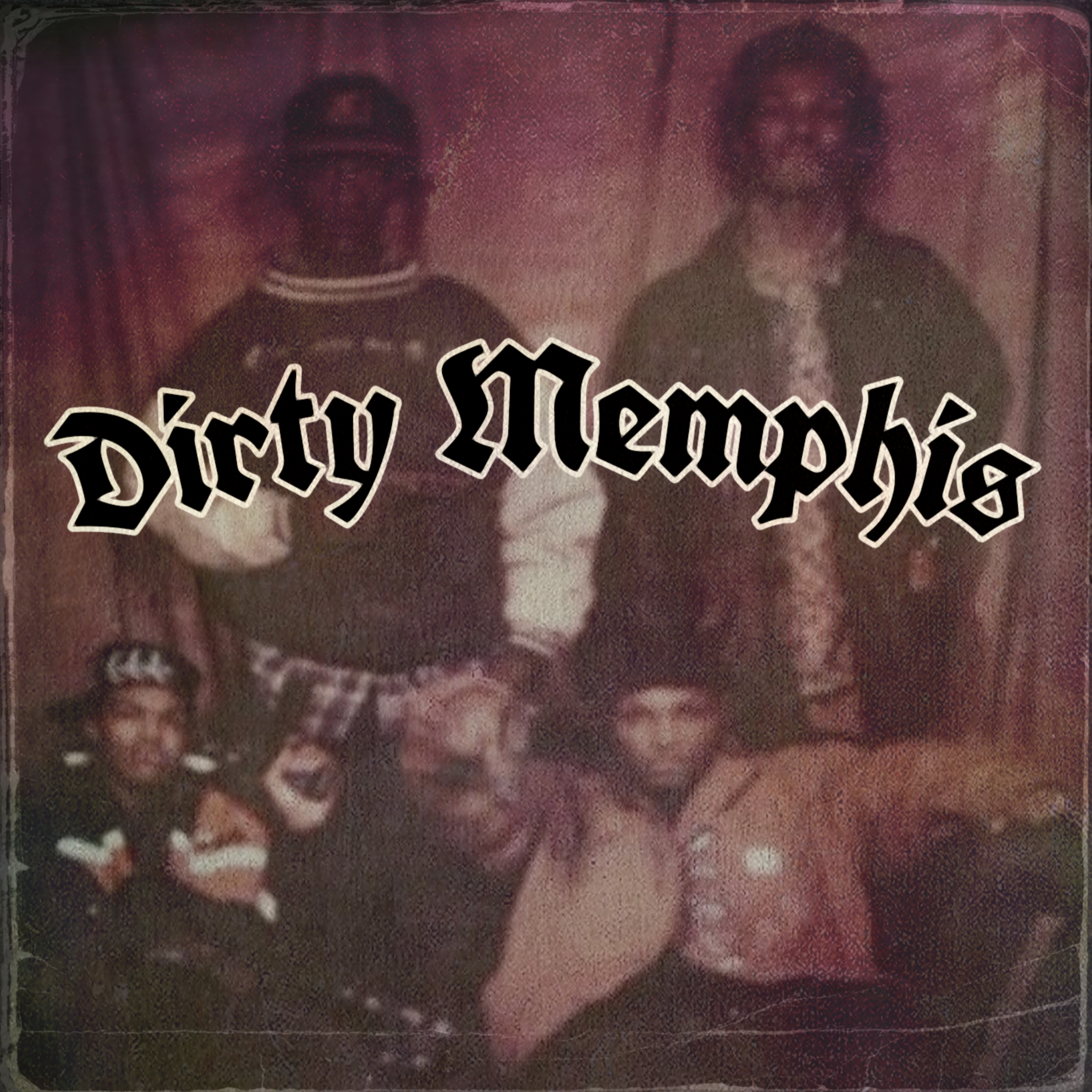 Dirty Memphis