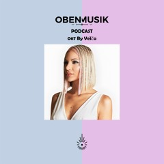 Obenmusik Podcast 067 By Vešča