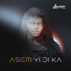 ASEM YI DI KA (ORIGINAL)