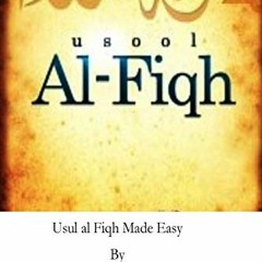 View PDF Usul al Fiqh Made Easy: Principles of Islamic Jurisprudence by  Shah Abdul Hannan