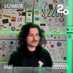Vazhmarr @ 20ft Radio - 16/02/2025