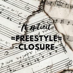 FREESTYLE -CLOSURE- ft xplicit