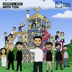 Andrew A, Muda - With You
