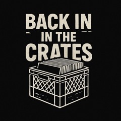 Back in the Crates Vol. 1
