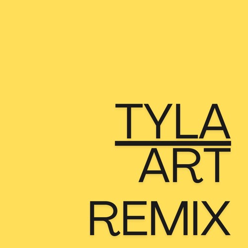 Stream Tyla Art Remix By Ryan Listen Online For Free On Soundcloud