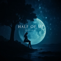 Half of Me