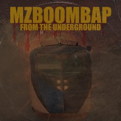 Mz Boom Bap - From the underground