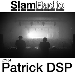 #SlamRadio - 434 - Patrick DSP