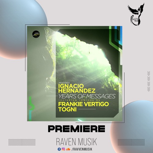 PREMIERE: Ignacio Hernández - Years of Messages (Togni Remix) [Movement Recordings]