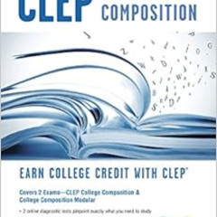 [Get] EBOOK 📖 CLEP® College Composition 2nd Ed., Book + Online (CLEP Test Preparatio