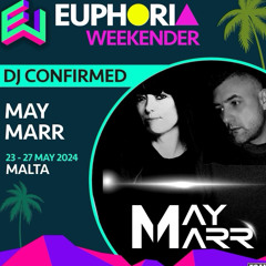MayMarr - Euphoria Weekender May 2024 (Liquid Club)