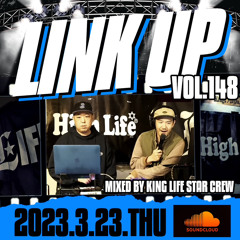 LINKUP VOL.148 MIXED BY KING LIFE STAR CREW & ACTIVE SQUAD