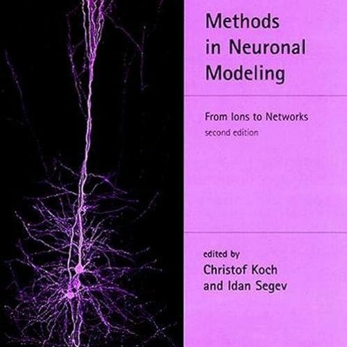 ✔read❤ Methods in Neuronal Modeling, second edition: From Ions to Networks