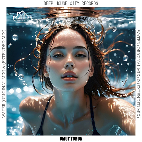 Umut Torun - Water (Extended Mix)