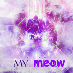 KIOR - My Mind (kittyspice edit)