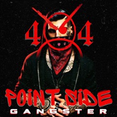 Point Side Gangster