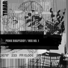 PUNK RHAPSODY MIX : Tahar