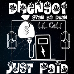 @dhen901 & Just Paid - Lil Cali (ft. Stan Bo Bean)