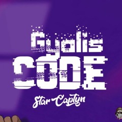 Star Captyn - Gyalis Code [Dengue Riddim]