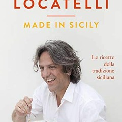Made in Sicily: Le ricette della tradizione siciliana (Italian Edition) READ pdf Book FreeE