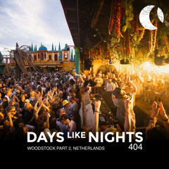 DAYS like NIGHTS 404 - Woodstock '69, Bloemendaal, Netherlands - Part 2