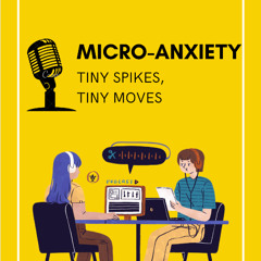 Micro-Anxiety — “Tiny Spikes, Tiny Moves”