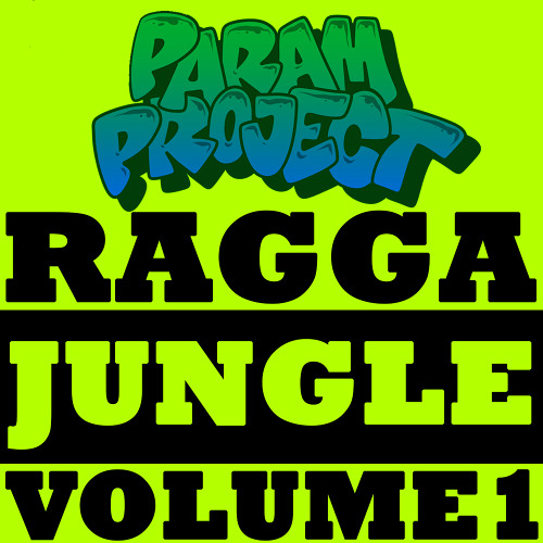 RAGGA JUNGLE VOL 1 (MIXTAPE)