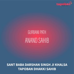 Anand Sahib - Sant Baba Darshan Singh Ji Khalsa Dhakki Sahib